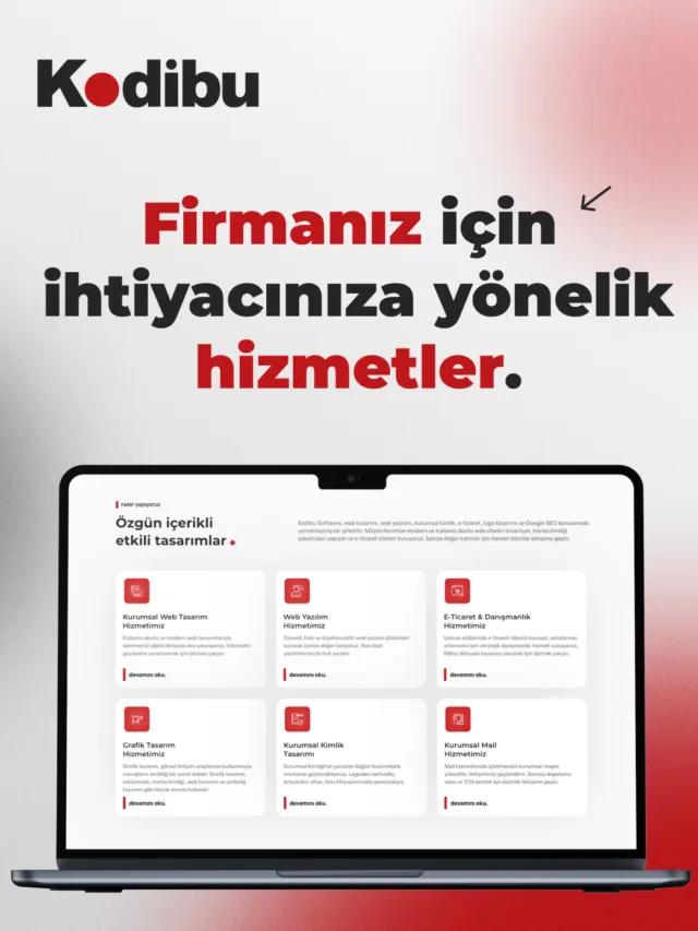 Firmanız için ihtiyacınıza yönelik  hizmetler.